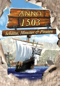 Anno 1503: Schätze, Monster und Piraten