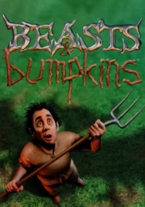 Beasts and Bumpkins