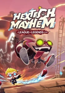 Hextech Mayhem – A League of Legends Story
