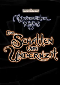Neverwinter Nights: Der Schatten von Undernzit