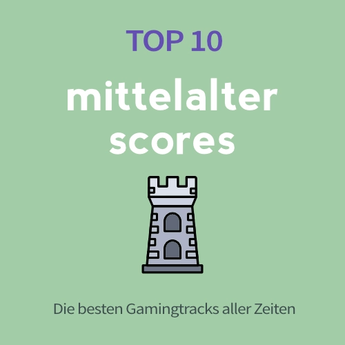 Top 10 Mittelalter-Scores